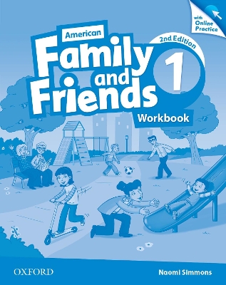 American Family and Friends: Level One: Workbook with Online Practice: Supporting all teachers, developing every child book