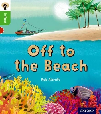 Oxford Reading Tree inFact: Oxford Level 2: Off to the Beach book