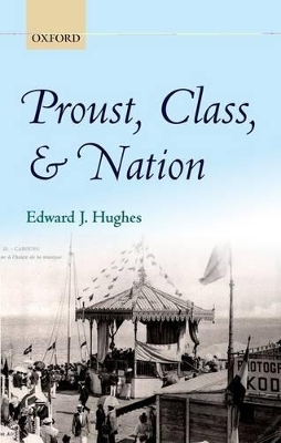 Proust, Class, and Nation book