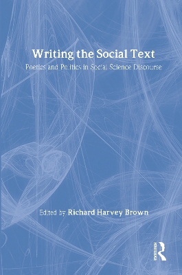 Writing the Social Text by Richard Brown