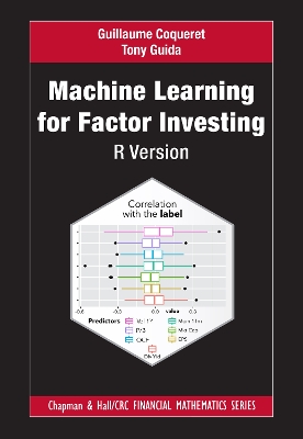 Machine Learning for Factor Investing: R Version by Guillaume Coqueret