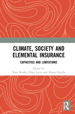 Climate, Society and Elemental Insurance: Capacities and Limitations book