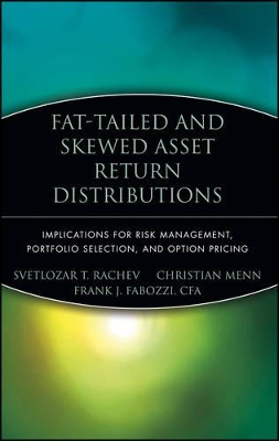 Fat-Tailed and Skewed Asset Return Distributions book