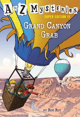 A to Z Mysteries Super Edition #11: Grand Canyon Grab book