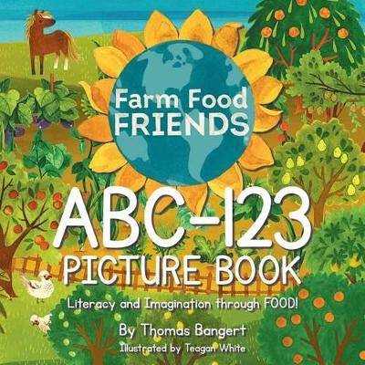 Farmfoodfriends ABC-123 Picture Book by Thomas Bangert