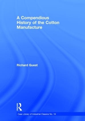 History of the Cotton Manufacture in Great Britain book