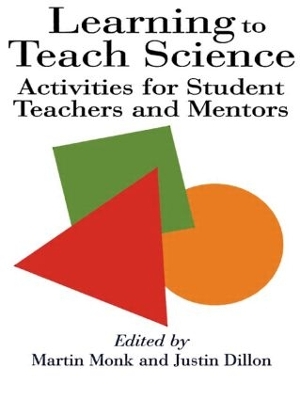 Learning To Teach Science by Justin Dillon