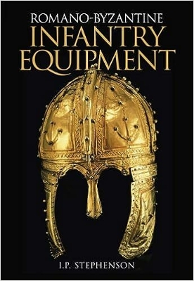 Romano-Byzantine Infantry Equipment book