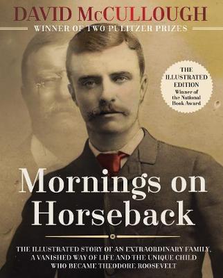 Mornings on Horseback by David McCullough