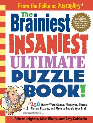 Brainiest, Insaniest, Ultimate Puzzle Book! book