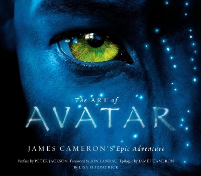 Art of Avatar: James Cameron's Epic Adventure book