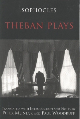 The Theban Plays by Sophocles