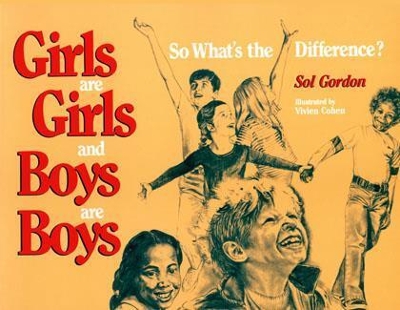 Girls Are Girls, And Boys Are Boys book