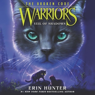 Warriors: The Broken Code #3: Veil of Shadows by Erin Hunter