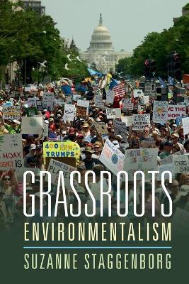Grassroots Environmentalism by Suzanne Staggenborg