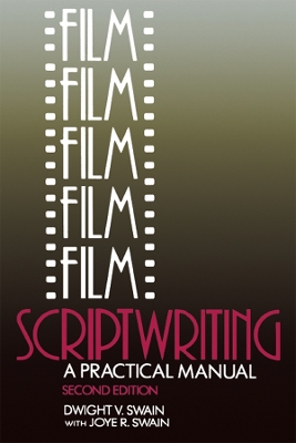 Film Scriptwriting: A Practical Manual book
