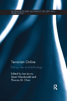 Terrorism Online: Politics, Law and Technology by Lee Jarvis