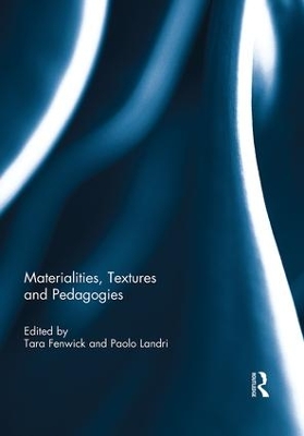 Materialities, Textures and Pedagogies book