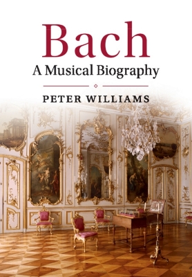 Bach: A Musical Biography book