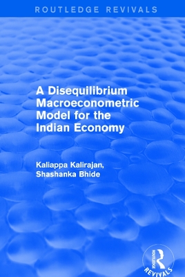 A Revival: A Disequilibrium Macroeconometric Model for the Indian Economy (2003) by Kaliappa Kalirajan