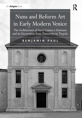 Nuns and Reform Art in Early Modern Venice book