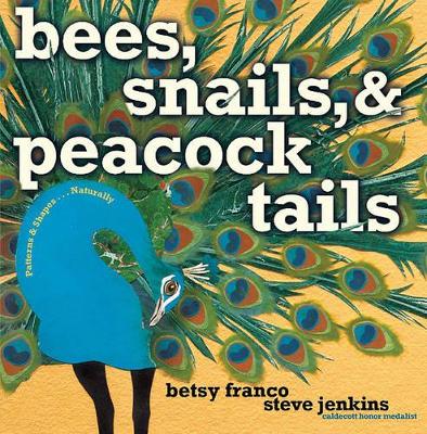 Bees, Snails and Peacock Tails book