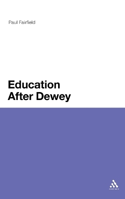 Education After Dewey by Professor Paul Fairfield