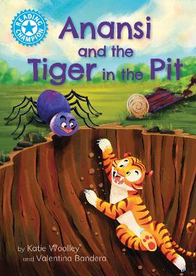 Reading Champion: Anansi and the Tiger in the Pit: Independent Reading Blue 4 book