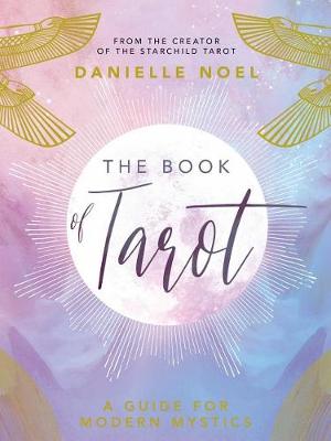 The Book of Tarot by Danielle Noel