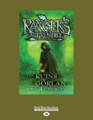 The The Ruins of Gorlan: Ranger's apprentice Book 1 by John Flanagan