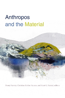 Anthropos and the Material book