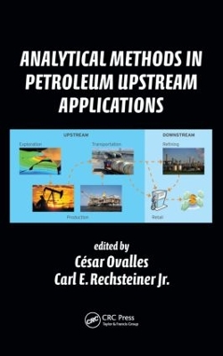 Analytical Methods in Petroleum Upstream Applications by Cesar Ovalles