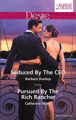 SEDUCED BY THE CEO/PURSUED BY THE RICH RANCHER book