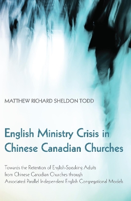 English Ministry Crisis in Chinese Canadian Churches book