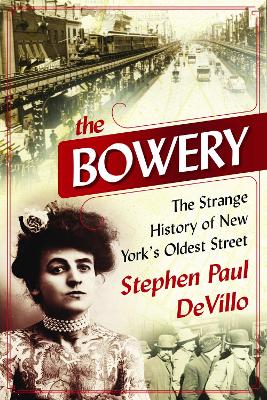 Bowery by Stephen Paul DeVillo