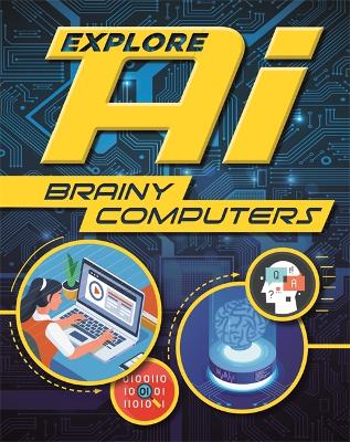 Explore AI: Brainy Computers book