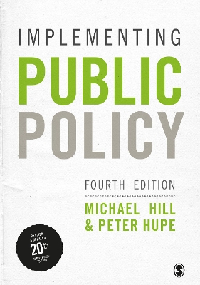 Implementing Public Policy: An Introduction to the Study of Operational Governance by Michael Hill