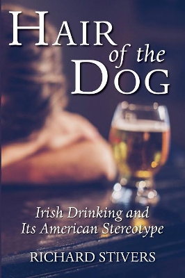 Hair of the Dog by Richard Stivers