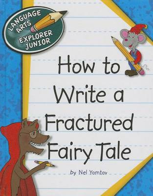 How to Write a Fractured Fairy Tale book