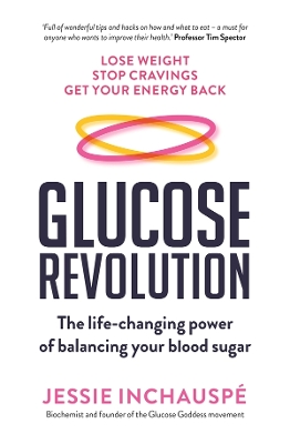 Glucose Revolution: The life-changing power of balancing your blood sugar book