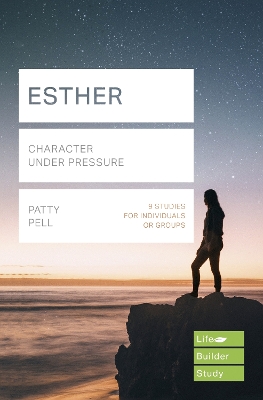 Esther (Lifebuilder Study Guides): Character under pressure book