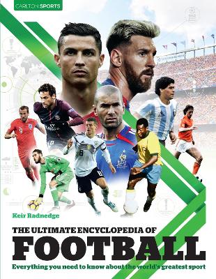 The Ultimate Encyclopedia of Football: Everything you need to know about the worl'd greatest sport book