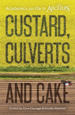 Custard, Culverts and Cake book