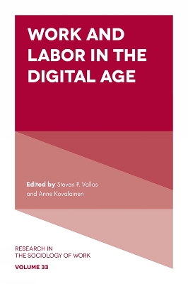 Work and Labor in the Digital Age by Steven Vallas