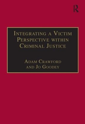 Integrating a Victim Perspective within Criminal Justice by Adam Crawford