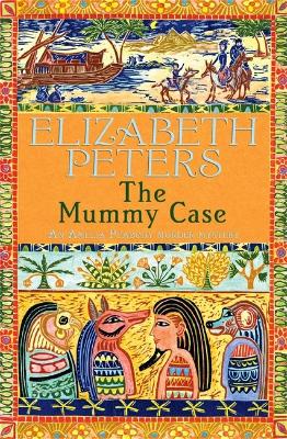 The Mummy Case by Elizabeth Peters