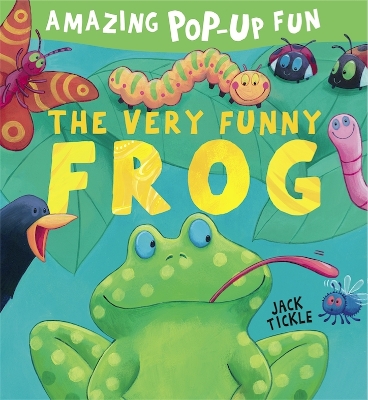 The The Very Funny Frog by Jack Tickle