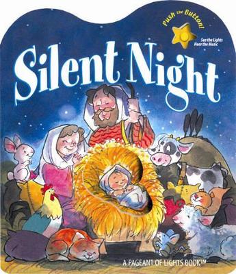 Silent Night: A Pageant of Lights Book book