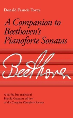 Companion to Beethoven's Pianoforte Sonatas: Revised Edition book