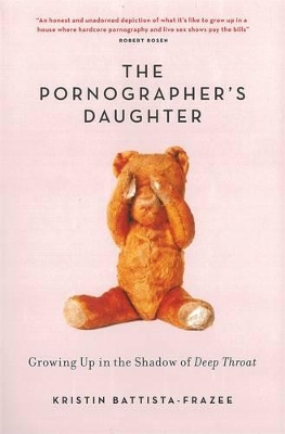 Pornographer's Daughter: Growing Up In The Shadow Of Deep Throat book
